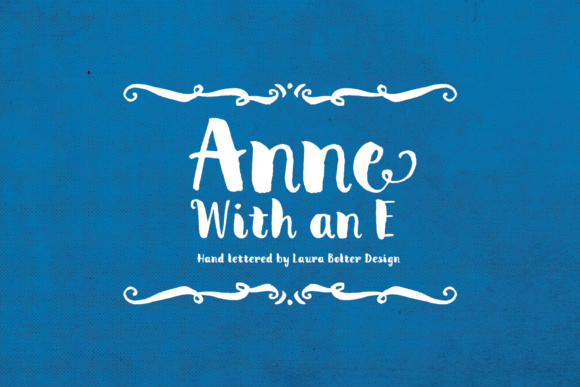 The Design Impact of Anne with an E: A Hand-Lettering Font Analysis